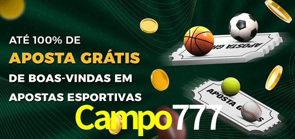 Campo777 Ate 100% de Aposta Gratis